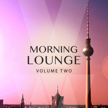 Various Artists - Morning Lounge, Vol. 2