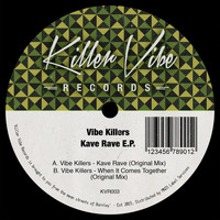Vibe Killers - Kave Rave E.P.
