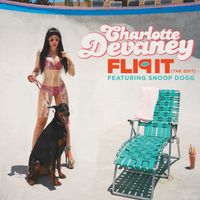 Charlotte Devaney - Flip It (The Edit)