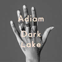 Adiam - Dark Lake (Short Version)
