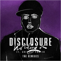 Disclosure - Holding On (The Remixes)