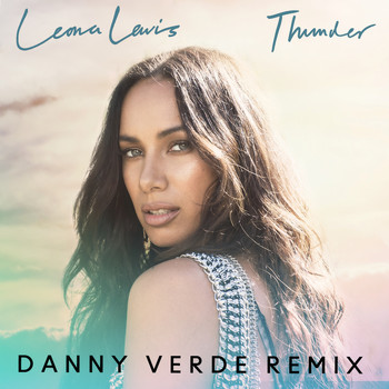 Leona Lewis - Thunder (Danny Verde Remix)