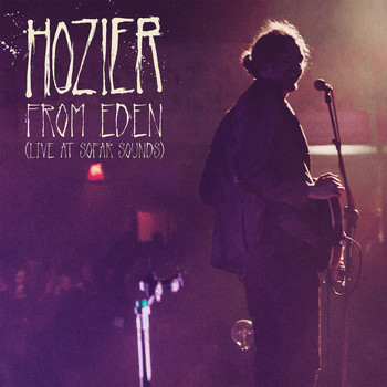 Hozier - From Eden (Live At Sofar Sounds)