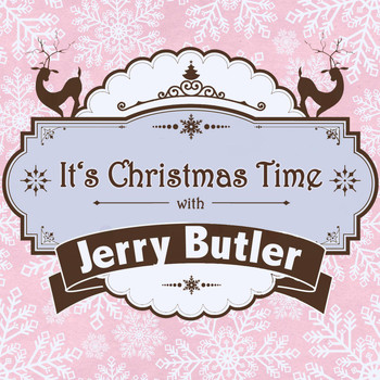Jerry Butler - It's Christmas Time with Jerry Butler