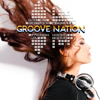 Various Artists - Groove Nation, Vol. 1 (25 Deep House Tunes)