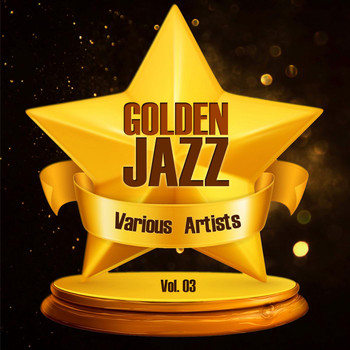 Various Artists - Golden Jazz Vol. 03