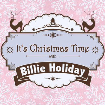 Billie Holiday - It's Christmas Time with Billie Holiday