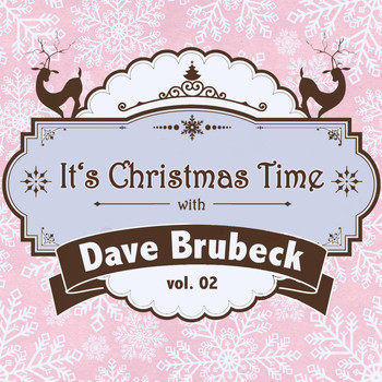 Dave Brubeck - It's Christmas Time with Dave Brubeck, Vol. 02