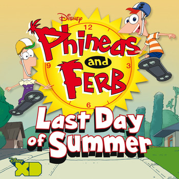 Various Artists - Phineas and Ferb: Last Day of Summer (Original Soundtrack)