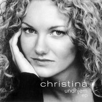 Christina Undhjem - Christina Undhjem EP