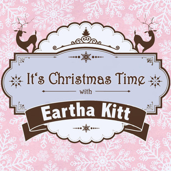 Eartha Kitt - It's Christmas Time with Eartha Kitt