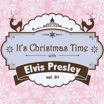 Elvis Presley - It's Christmas Time with Elvis Presley, Vol. 01
