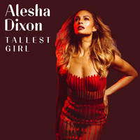 Alesha Dixon - Tallest Girl