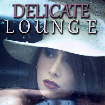 Various Artists - Delicate Lounge