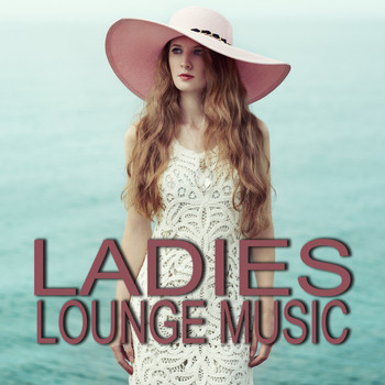 Various Artists - Ladies Lounge Music