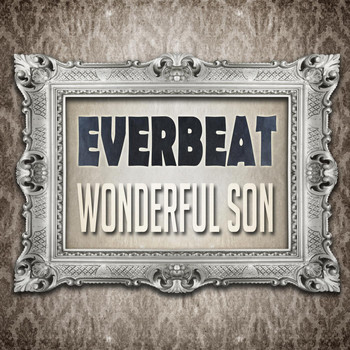 Everbeat - Wonderful Son