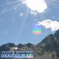 System Breakdown - Diamond Sky (Digiton Remixes)