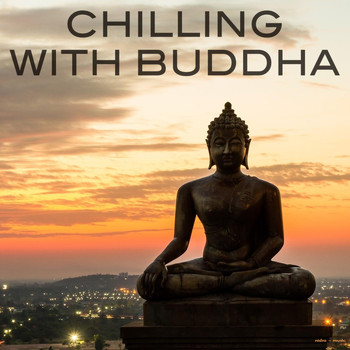 Various Artists - Chilling with Buddha