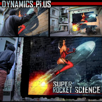 Dynamics Plus - Super Rocket Science