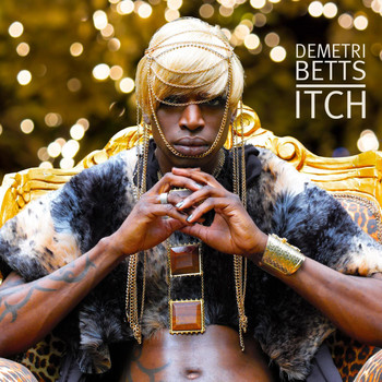 Demetri Betts - Itch