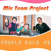 Mix Team Project - People Hold On