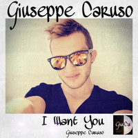 Giuseppe Caruso - I Want You