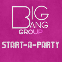 Big Bang Group - Start a Party
