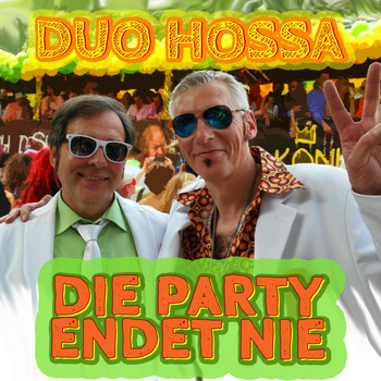 Duo Hossa - Die Party endet nie