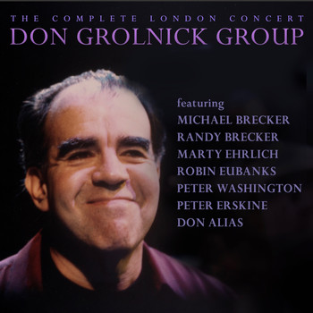 Don Grolnick - The Complete London Concert