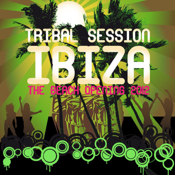 Various Artists - Tribal Session Ibiza - The Beach Opening 2015