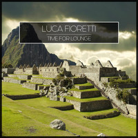 Luca Fioretti - Time for Lounge