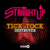 Tick Tock - Destroyer