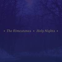The Rimestones - Holy Nights