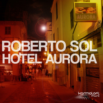 Roberto Sol - Hotel Aurora