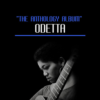 Odetta - The Anthology Album