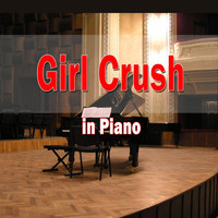 Giuseppe Sbernini - Girl Crush (In Piano)
