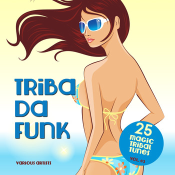 Various Artists - Triba Da Funk, Vol. 03 (25 Magic Tribal Tunes)