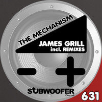 James Grill - The Mechanism