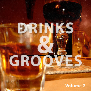 Various Artists - Drinks And Grooves, Vol. 2 (Chill House Bar Tunes)