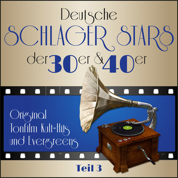 Various Artists - Masterpieces presents Deutsche Schlager Stars der 30er & 40er - Teil 3