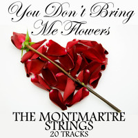 The Montmartre Strings - You Don't Bring Me Flowers