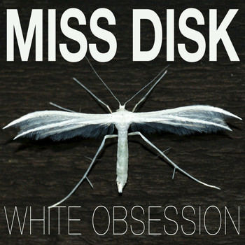 Miss Disk - White Obsession