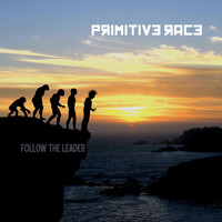 Primitive Race - Follow the Leader