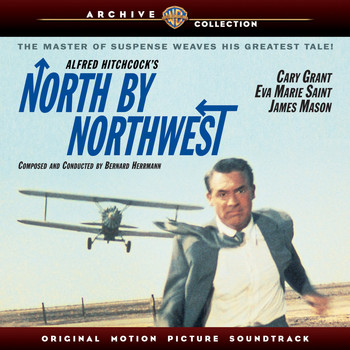 Bernard Herrmann - North By Northwest: Original Motion Picture Soundtrack