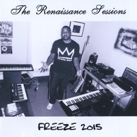 Freeze - The Renaissance Sessions