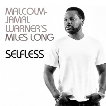 Malcolm-Jamal Warner's Miles Long - Selfless