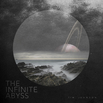 Tim Johnson - The Infinite Abyss
