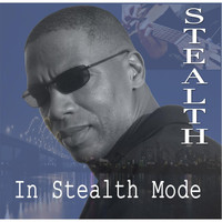 Stealth - In Stealth Mode