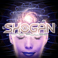 Shogan - Mind Pulse