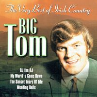 Big Tom - The Very Best of Irish Country